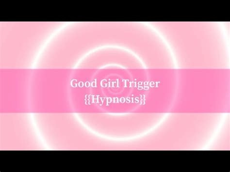 good girl hypnosis|good girl